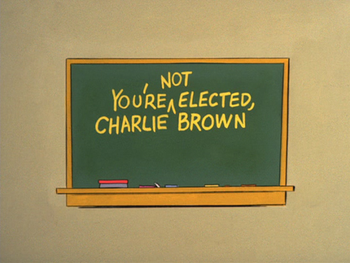 You're Not Elected, Charlie Brown